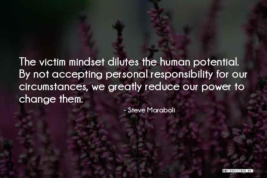 Mindset Change Quotes By Steve Maraboli Mindset Change Quotes By Steve Maraboli