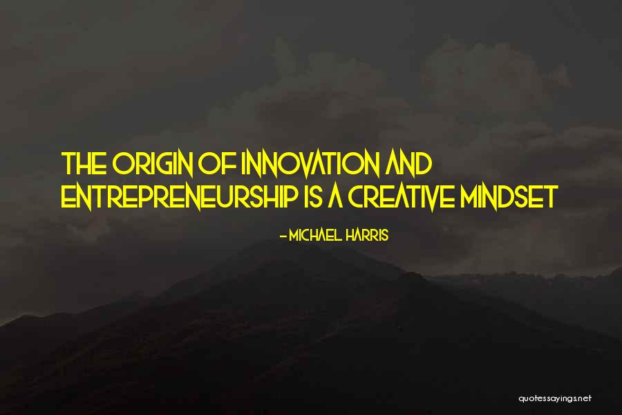 Mindset In Business Quotes By Michael Harris Mindset In Business Quotes By Michael Harris