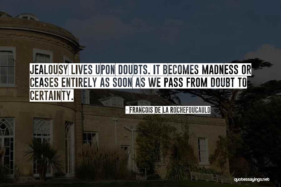 Mindsight Behavioral Group Quotes By Francois De La Rochefoucauld Mindsight Behavioral Group Quotes By Francois De La Rochefoucauld