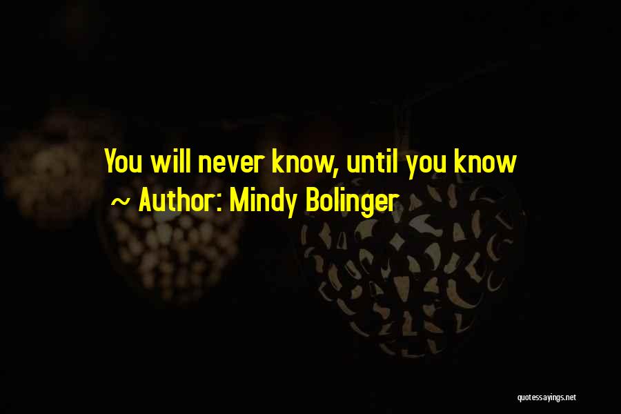 Mindy Bolinger Quotes 418593