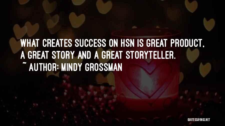 Mindy Grossman Quotes 2233428