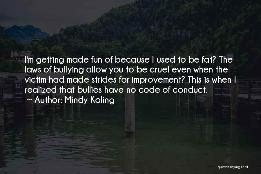 Mindy Kaling Quotes 1513668