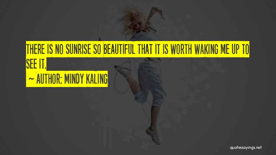 Mindy Kaling Quotes 1871385
