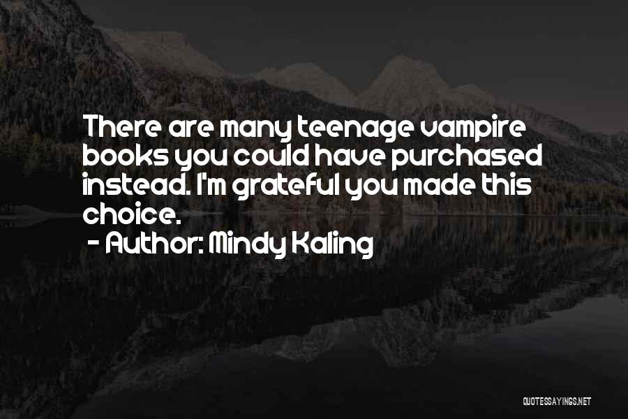 Mindy Kaling Quotes 1993686