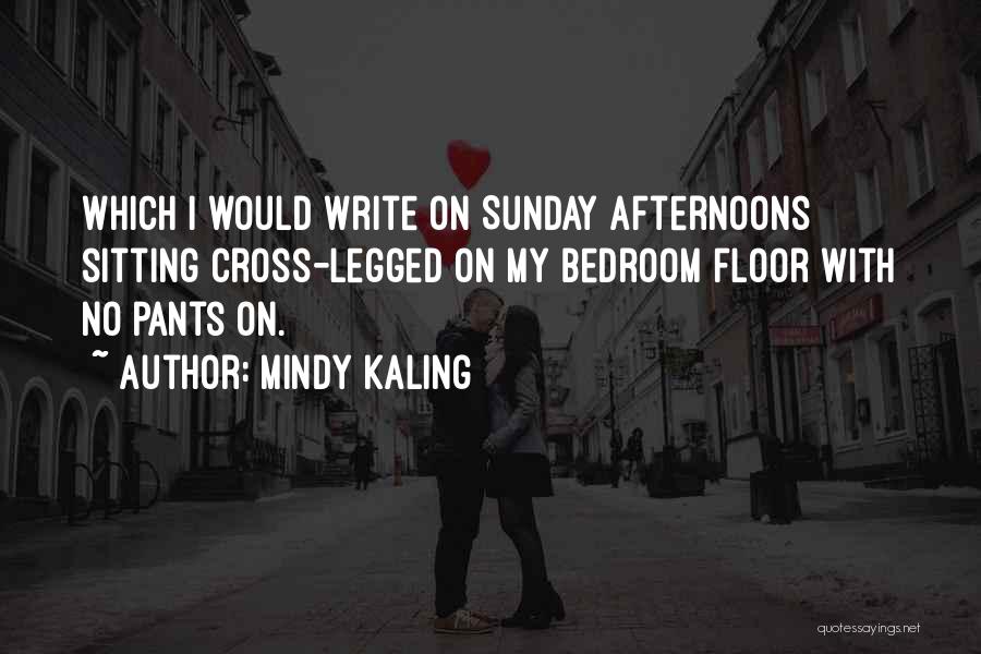 Mindy Kaling Quotes 2190608