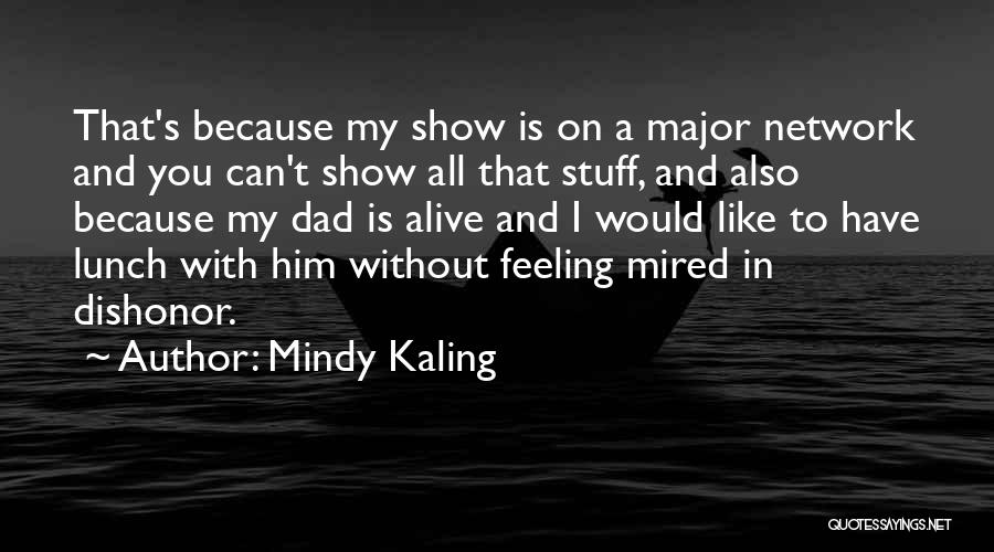 Mindy Kaling Quotes 369806