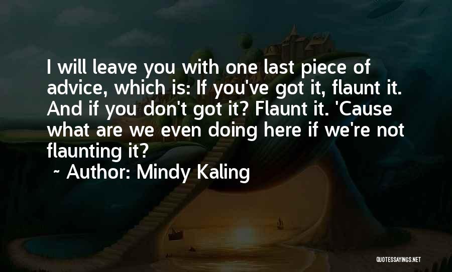 Mindy Kaling Quotes 833562