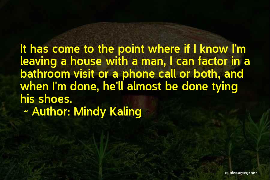 Mindy Kaling Quotes 850315