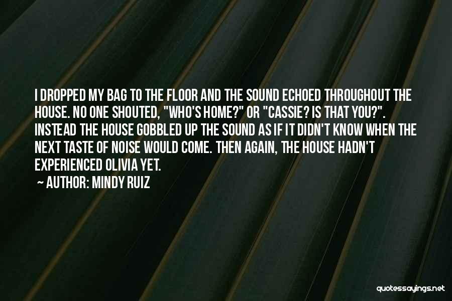 Mindy Ruiz Quotes 1279608