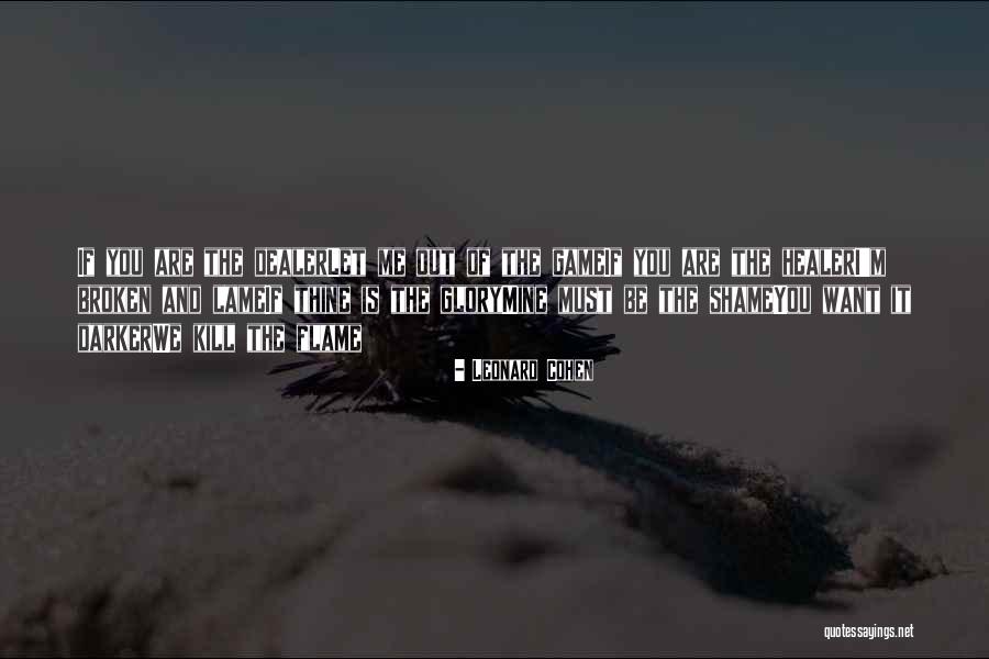 Mine And Thine Quotes By Leonard Cohen Mine And Thine Quotes By Leonard Cohen