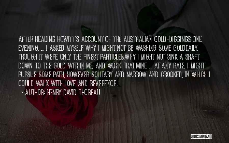 Mine Only Quotes By Henry David Thoreau