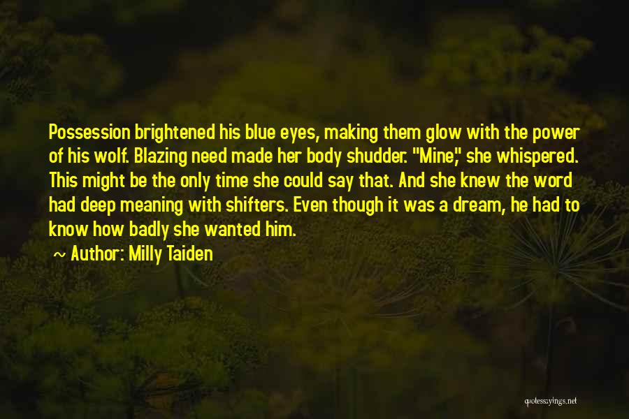 Mine Only Quotes By Milly Taiden