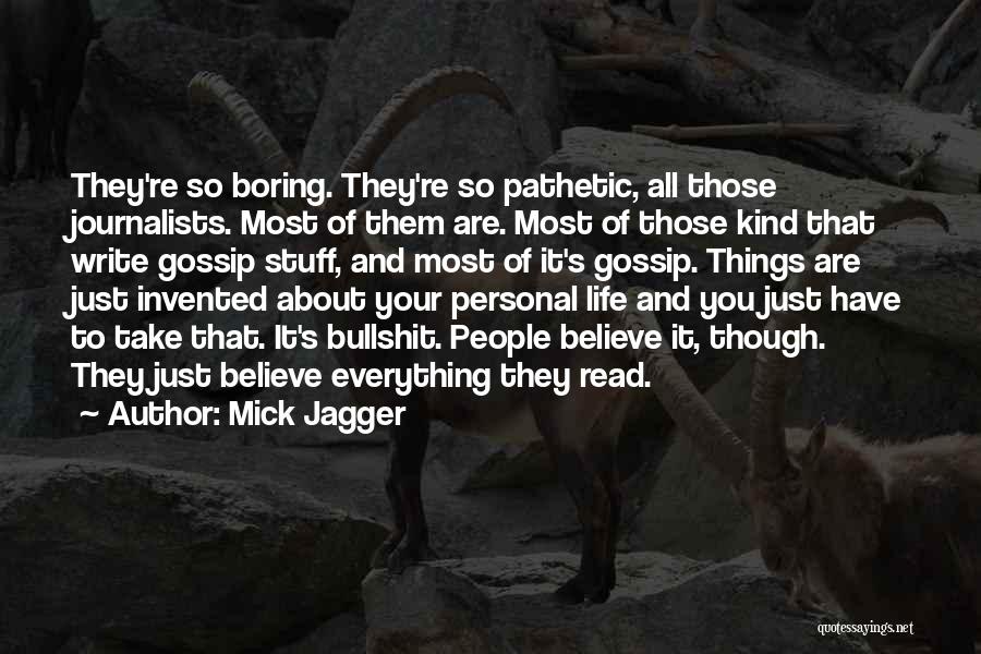 Mine Ours And Yours Quotes By Mick Jagger