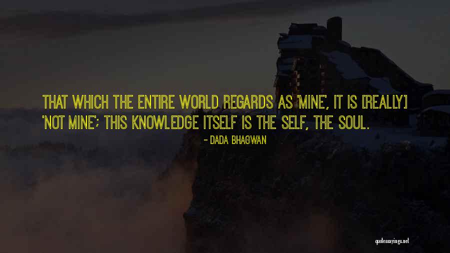 Mine Quotes Quotes By Dada Bhagwan Mine Quotes Quotes By Dada Bhagwan
