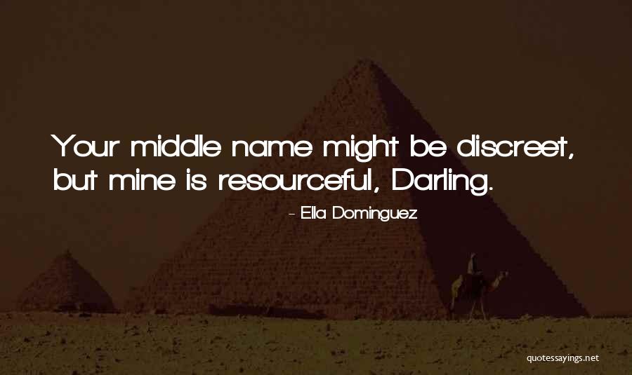 Mine Quotes Quotes By Ella Dominguez Mine Quotes Quotes By Ella Dominguez