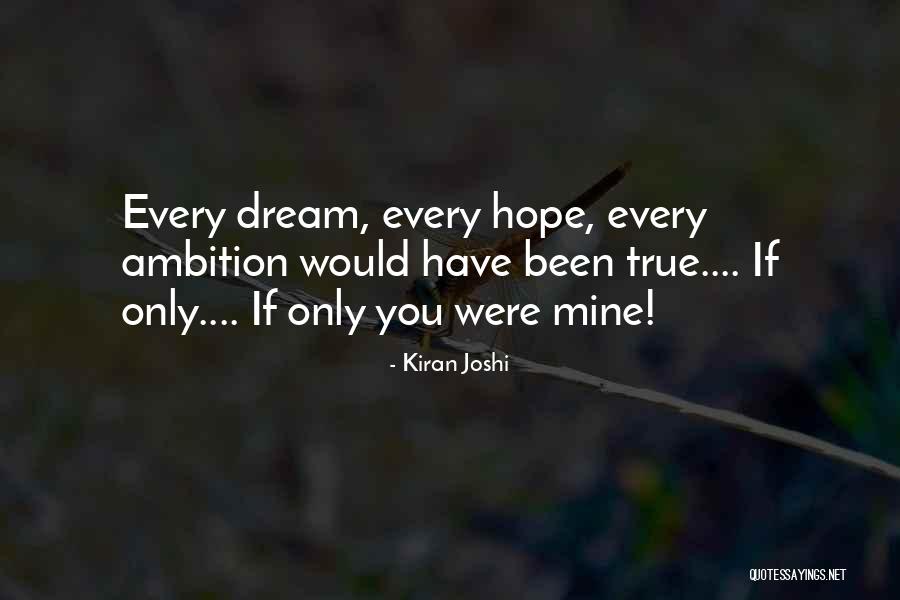 Mine Quotes Quotes By Kiran Joshi Mine Quotes Quotes By Kiran Joshi