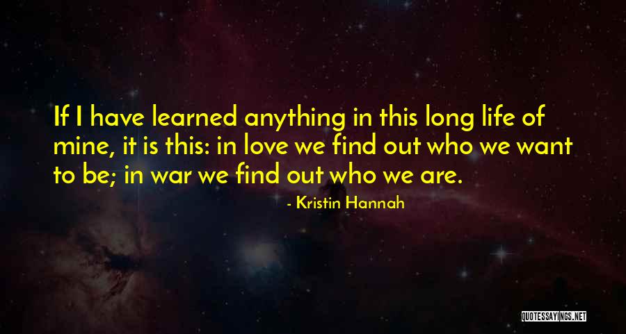 Mine Quotes Quotes By Kristin Hannah Mine Quotes Quotes By Kristin Hannah