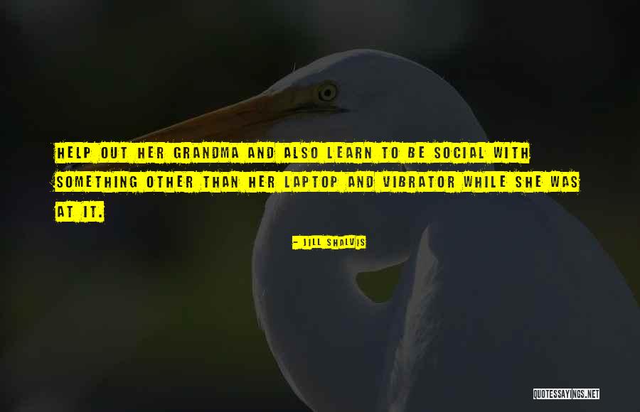 Mine With A Laptop Quotes By Jill Shalvis Mine With A Laptop Quotes By Jill Shalvis