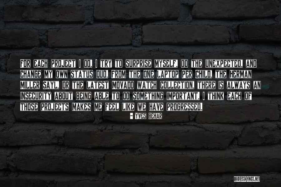 Mine With A Laptop Quotes By Yves Behar Mine With A Laptop Quotes By Yves Behar