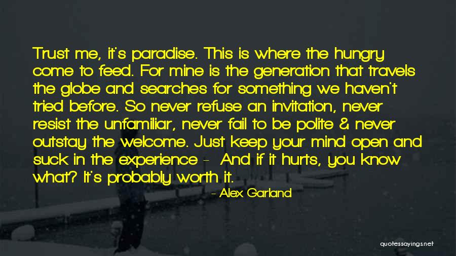 Mine Your Mind Quotes By Alex Garland