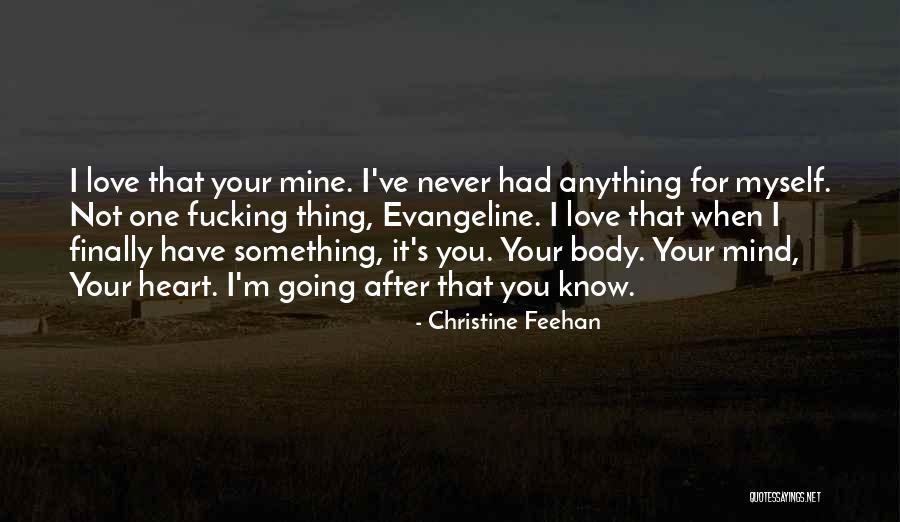 Mine Your Mind Quotes By Christine Feehan