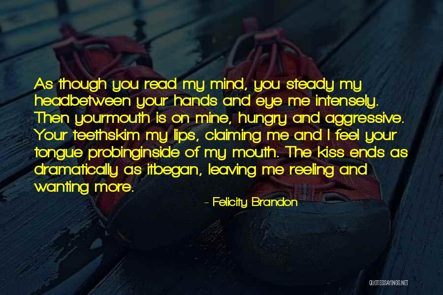 Mine Your Mind Quotes By Felicity Brandon