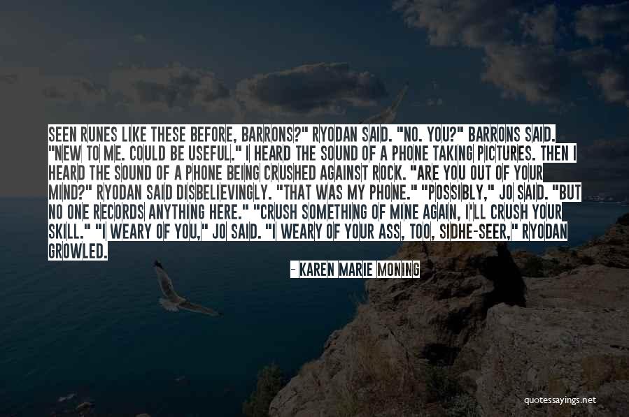 Mine Your Mind Quotes By Karen Marie Moning