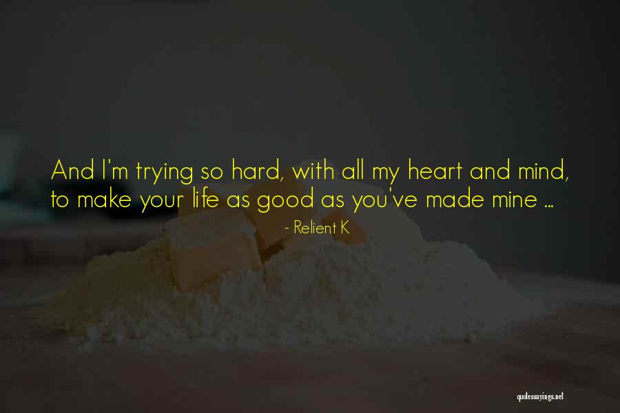 Mine Your Mind Quotes By Relient K