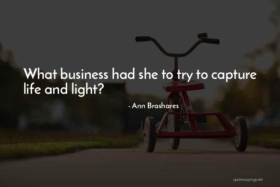 Mine Your Own Business Quotes By Ann Brashares