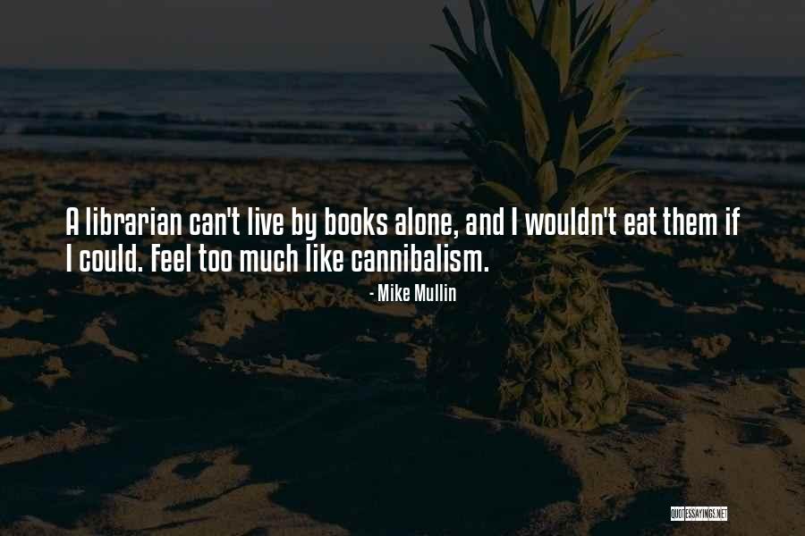 Minears Disease Quotes By Mike Mullin Minears Disease Quotes By Mike Mullin