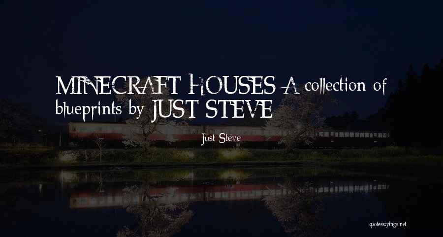 Minecraft Quotes By Just Steve Minecraft Quotes By Just Steve
