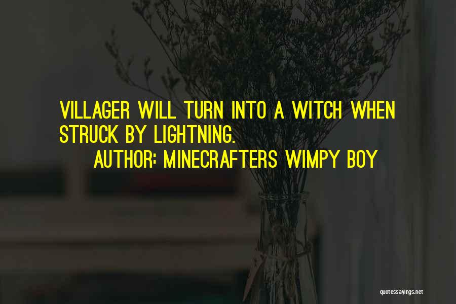 Minecrafters Wimpy Boy Quotes 805603
