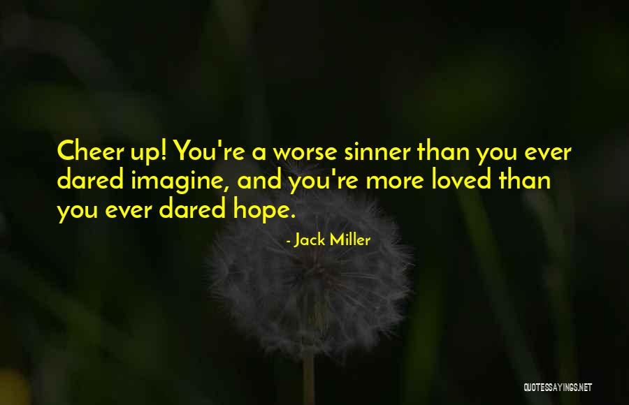 Mineiminator Quotes By Jack Miller Mineiminator Quotes By Jack Miller