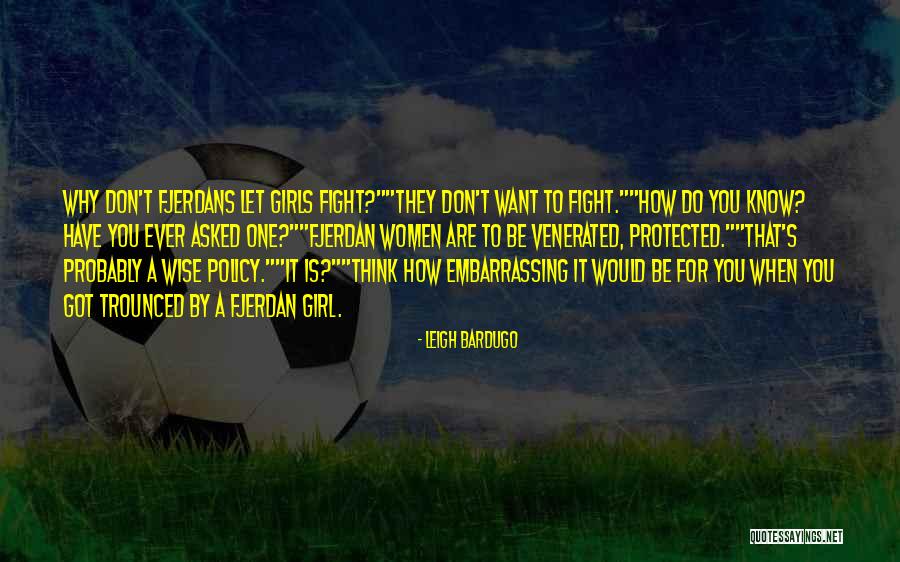 Mineirinho Jogo Quotes By Leigh Bardugo Mineirinho Jogo Quotes By Leigh Bardugo
