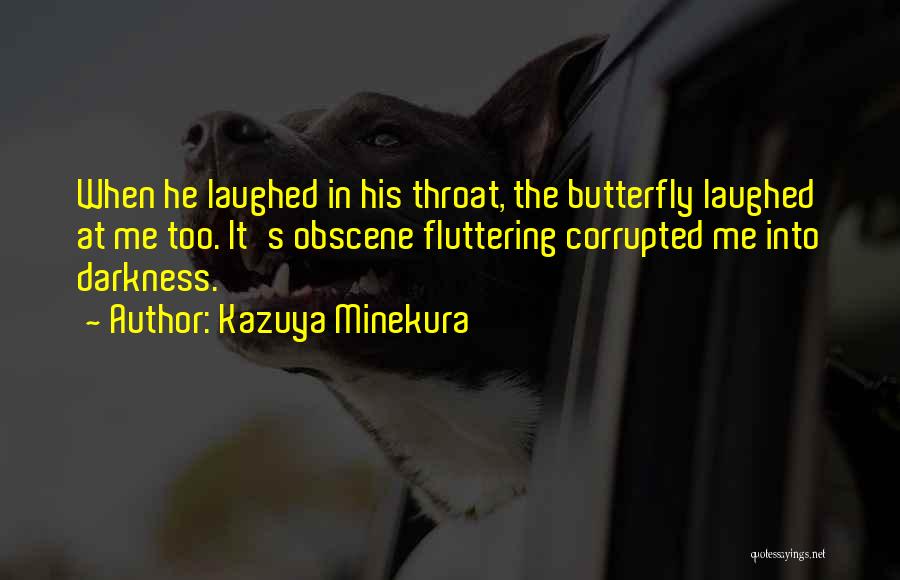 Minekura Kazuya Quotes By Kazuya Minekura