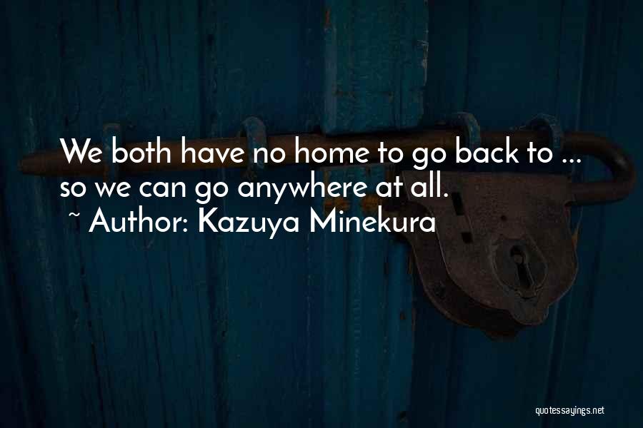 Minekura Kazuya Quotes By Kazuya Minekura