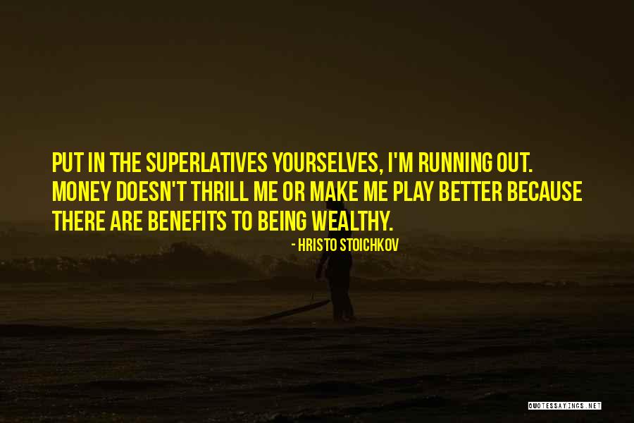Minenwerfer Quotes By Hristo Stoichkov Minenwerfer Quotes By Hristo Stoichkov