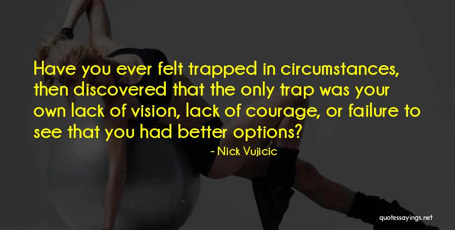 Minerales Alimenticios Quotes By Nick Vujicic Minerales Alimenticios Quotes By Nick Vujicic