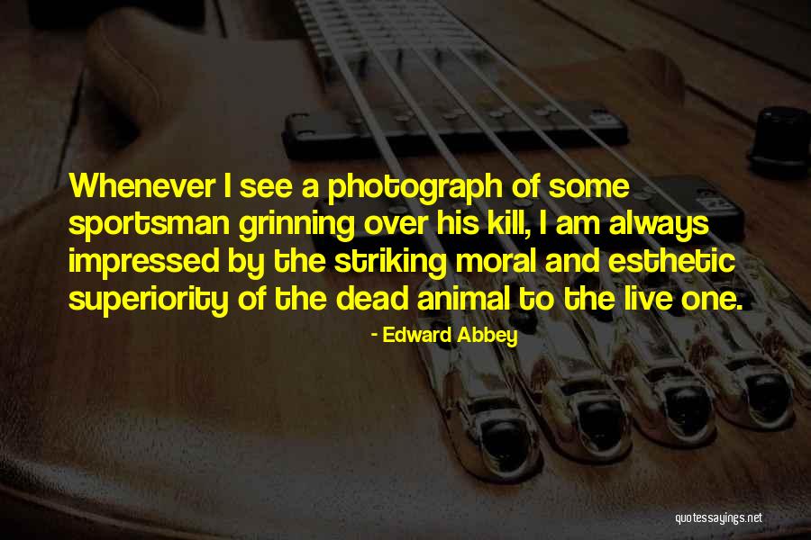 Minerally Meat Quotes By Edward Abbey Minerally Meat Quotes By Edward Abbey