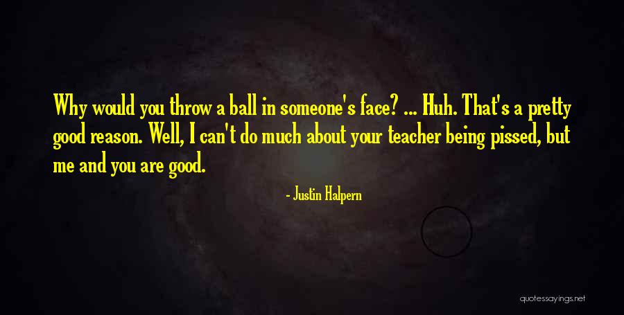 Mineralne Soli Quotes By Justin Halpern Mineralne Soli Quotes By Justin Halpern