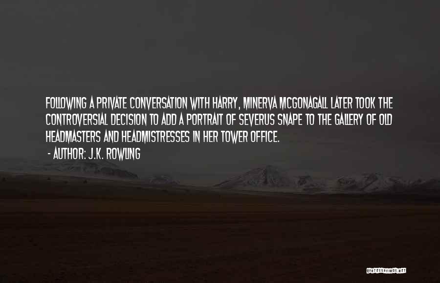 Minerva Mcgonagall Quotes By J.K. Rowling