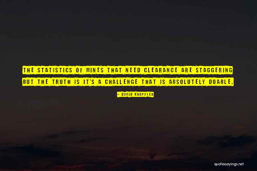 Mines Quotes By David Knopfler Mines Quotes By David Knopfler