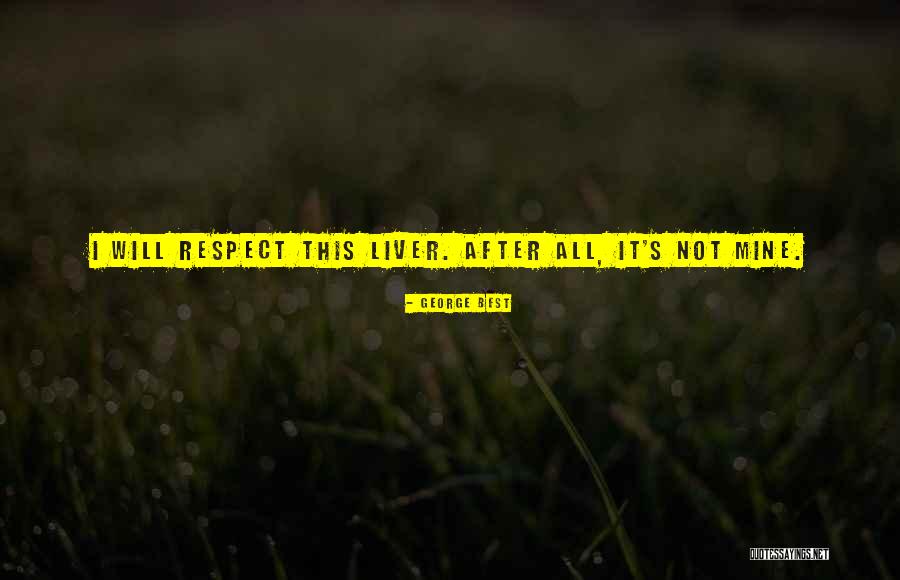 Mines Quotes By George Best Mines Quotes By George Best