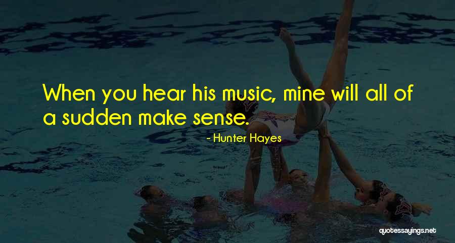 Mines Quotes By Hunter Hayes Mines Quotes By Hunter Hayes