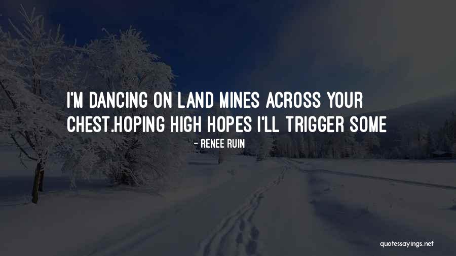 Mines Quotes By Renee Ruin Mines Quotes By Renee Ruin