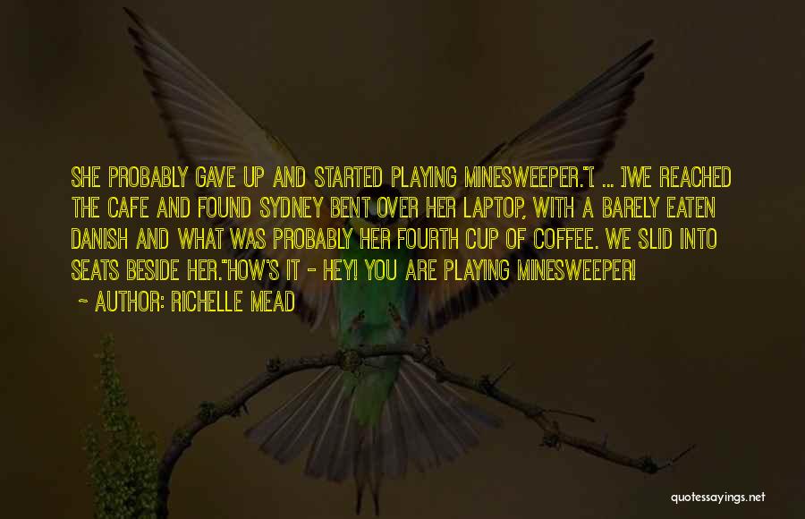Minesweeper Quotes By Richelle Mead