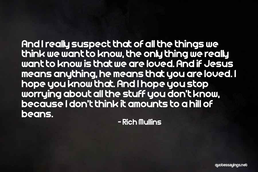 Mineta X Quotes By Rich Mullins Mineta X Quotes By Rich Mullins