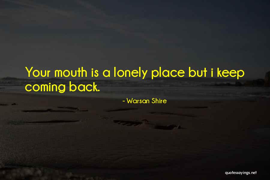 Mineyourmind Quotes By Warsan Shire Mineyourmind Quotes By Warsan Shire