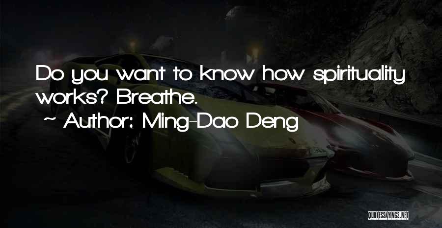 Ming-Dao Deng Quotes 1053004