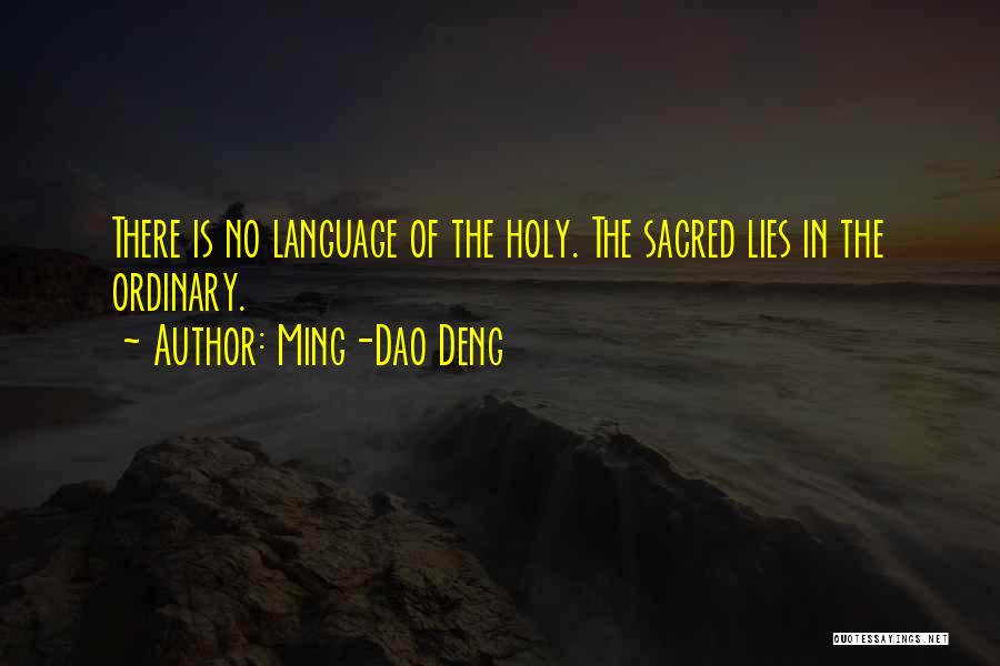 Ming-Dao Deng Quotes 1371901